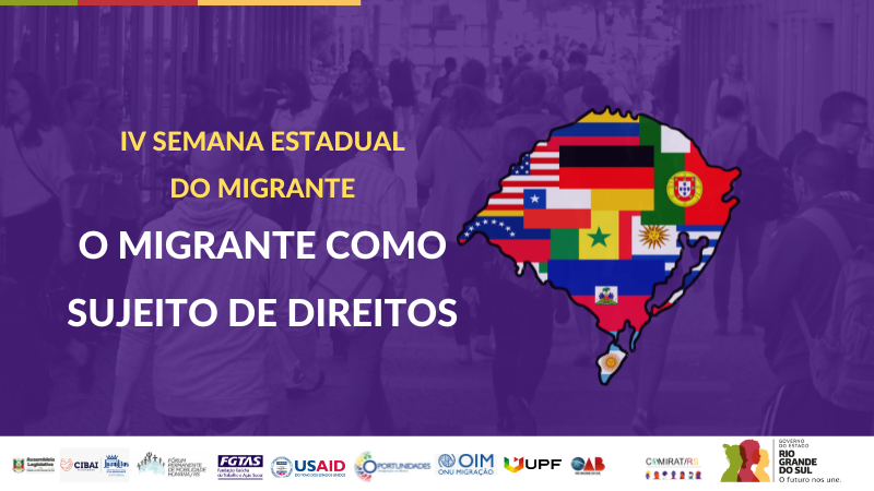 Card com fundo roxo e imagens de pessoas em transparência. No card está escrito em amarelo "IV Semana Estadual do Migrante" e em branco "O migrante como sujeito de direitos". Ao lado, um mapa do Rio Grande do Sul com bandeiras de diversos países.