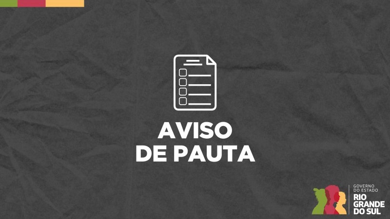 Card com fundo preto e escrito em caixa alta, na cor branca, AVISO DE PAUTA. No canto esquerdo está o logo do Governo do Estado.
